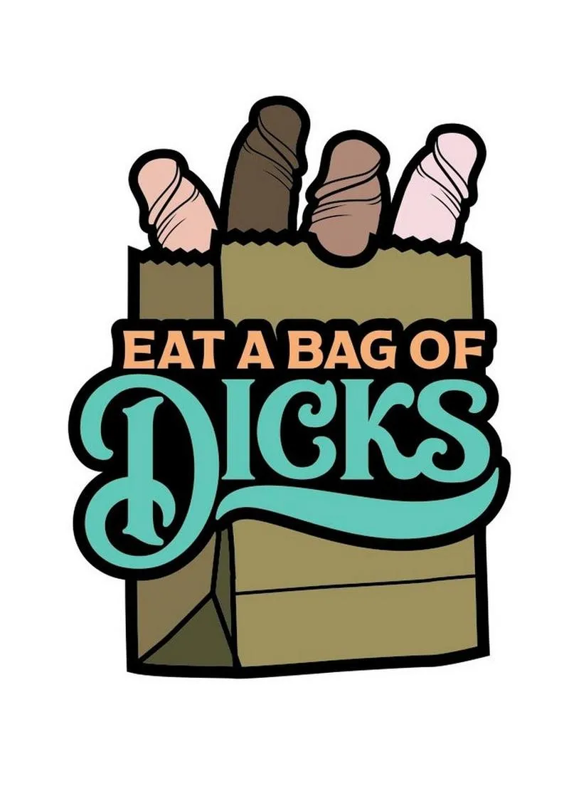 Eat A Bag Of Dicks Enamel Pin