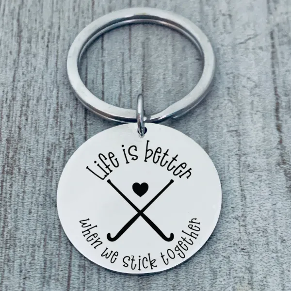 Field Hockey Keychain - Life is Better When We Stick Together