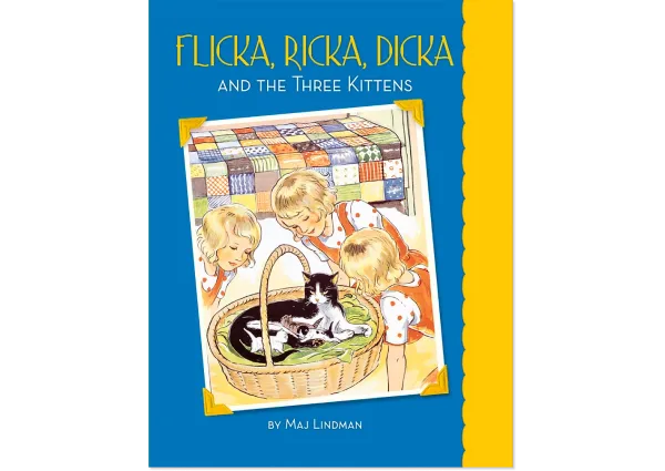 Flicka, Ricka, Dicka and the Three Kittens: Hardcover – Picture Book