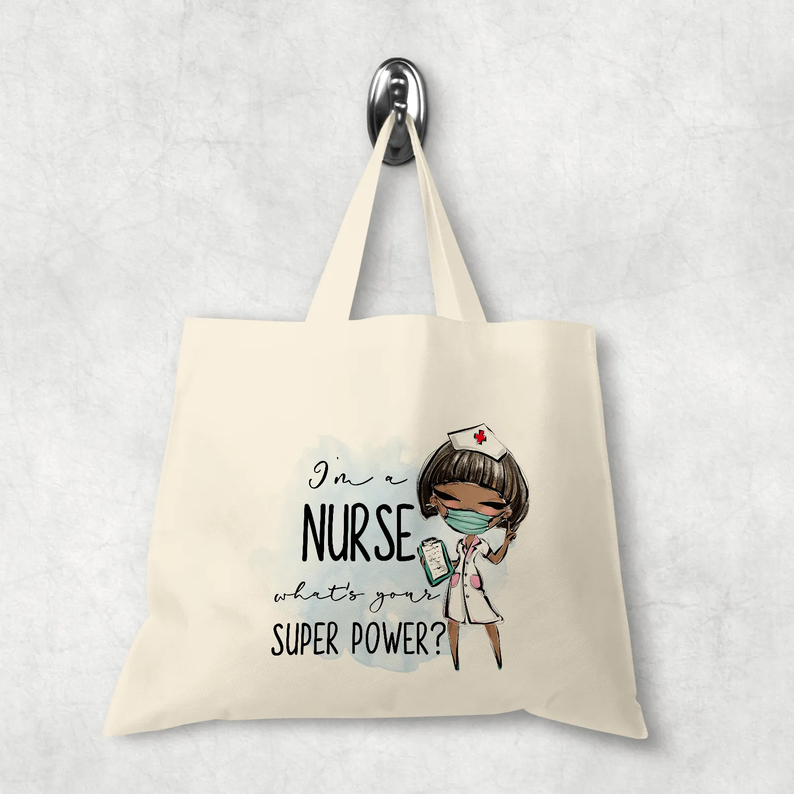 I'm a Nurse what's your superpower? Gift Personalised Tote Bag